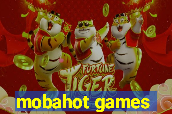 mobahot games